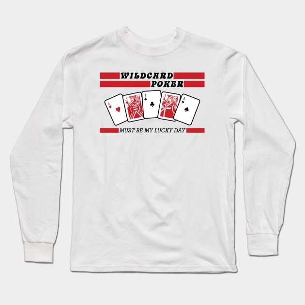 Wildcard Poker [v2] Long Sleeve T-Shirt by DCLawrenceUK